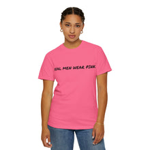 Load image into Gallery viewer, -Real Men Wear Pink Panties-Unisex Cotton T-shirt