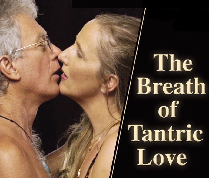The Breath of Tantric Love with Steve & Lokita Carter (Video)